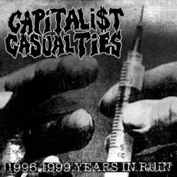 Capitalist Casualties : 1996-1999: Years in Ruin